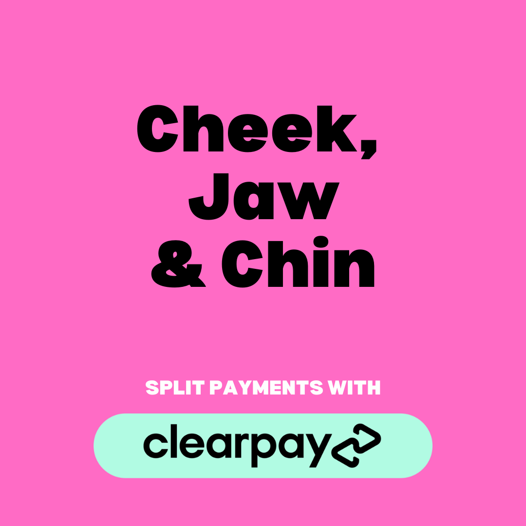 Cheek, Jaw & Chin