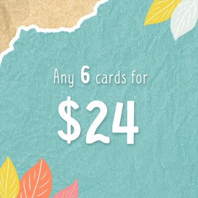Card deal! Any 6 cards for $24