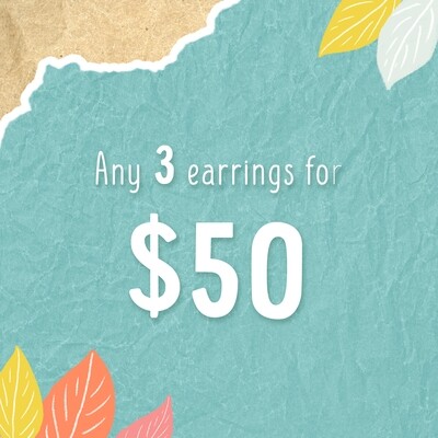 Earring deal! Any 3 earrings for $50
