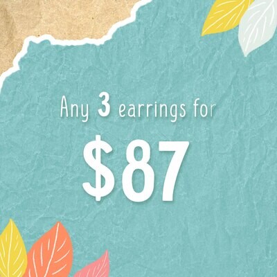 Earring deal! Any 3 earrings for $87