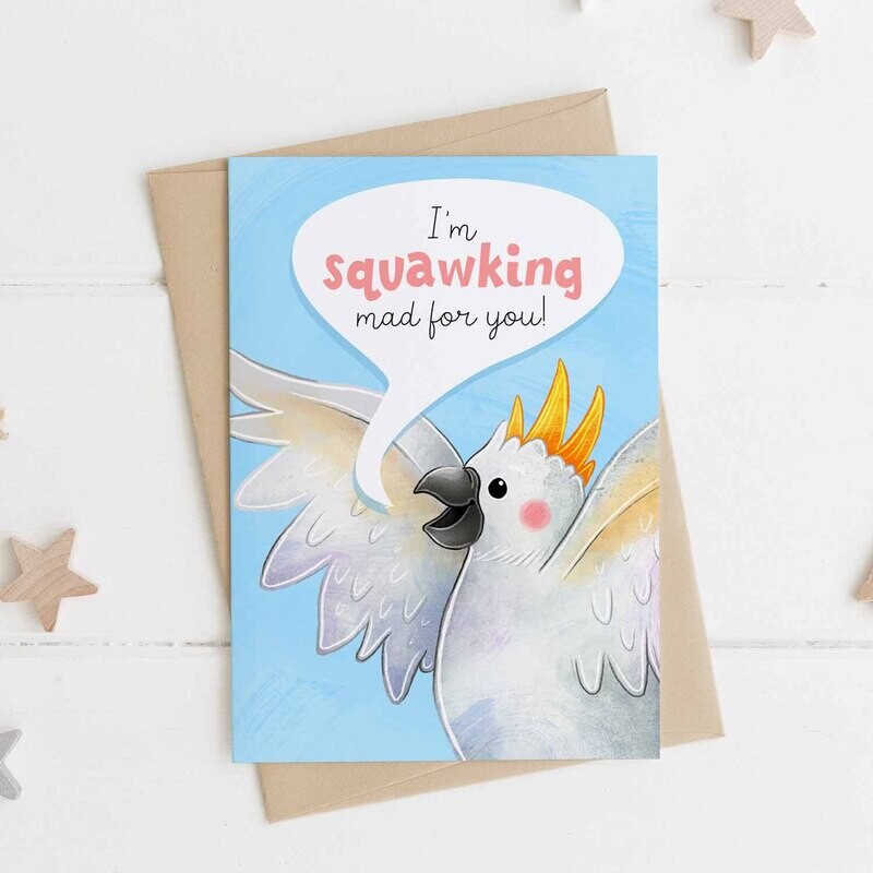 I&#39;m  squawking mad for you valentine&#39;s greeting card