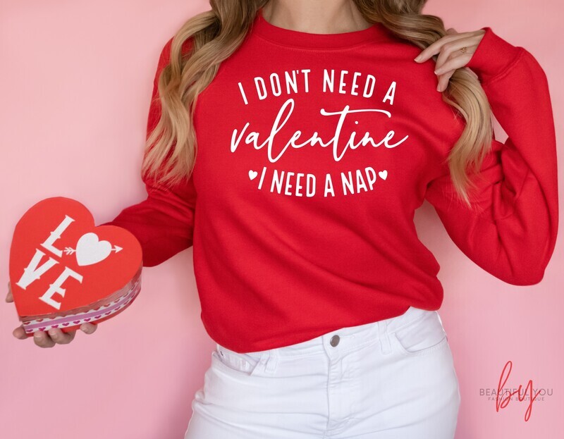 I don&#39;t need a valentine - I need a nap