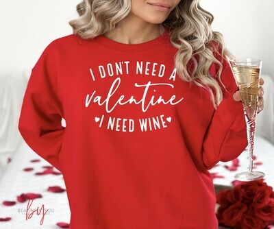 I don&#39;t need a Valentine - I need Wine