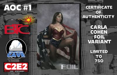 ! Alexandria Ocasio-Cortez &amp; the Freshman Force #1 - Cohen - Wonder Woman Cosplay Virgin Foil Exclusive