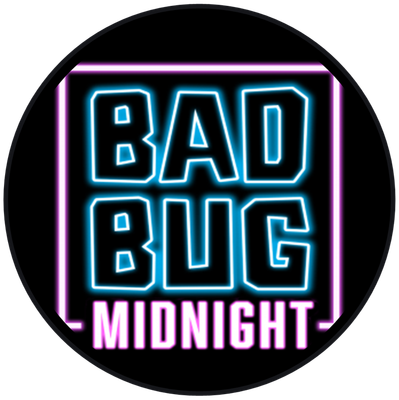 Bad Bug Midnight