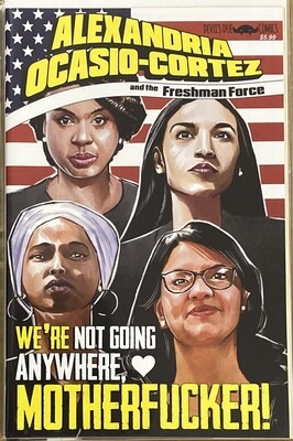 Alexandria Ocasio-Cortez and the Freshman Force - Squad Special Exclusive