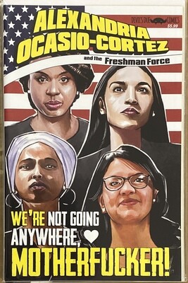 Alexandria Ocasio-Cortez and the Freshman Force - Squad Special Exclusive