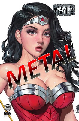 Power Hour #2 Preview - Princess Close-Up Nice Metal Exclusive