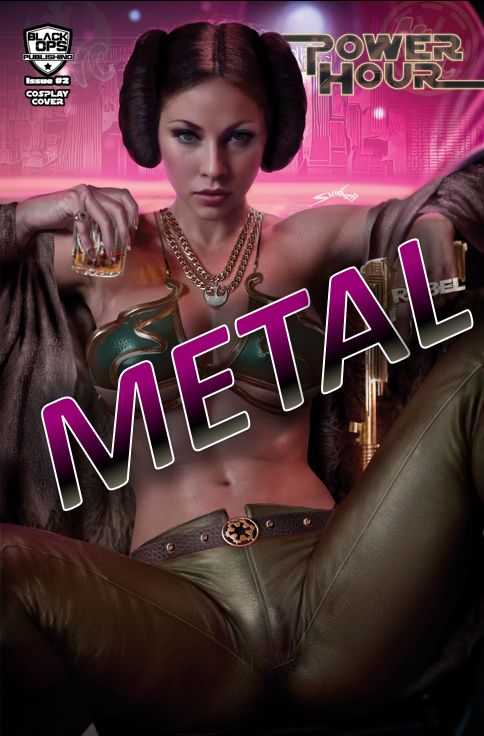 Power Hour #2 - Shikarii - Star Wars Gangster Princess Leia Cosplay Metal Exclusive