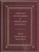 B-124 Chicago South Shore &amp; South Bend Railroad: How the Medal Was Won