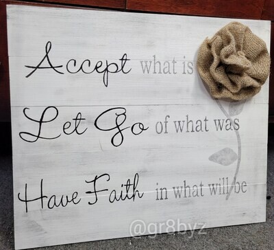 Accept what is Let go 