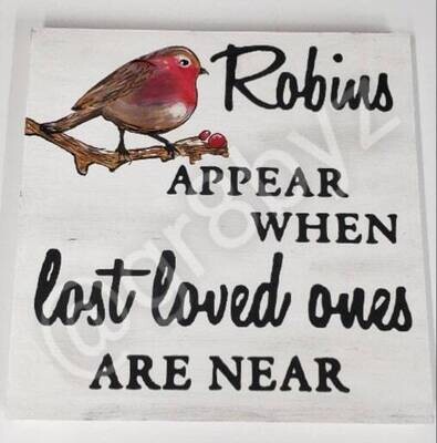 ROBINS appear when lost loved ones are near wood wall hanging