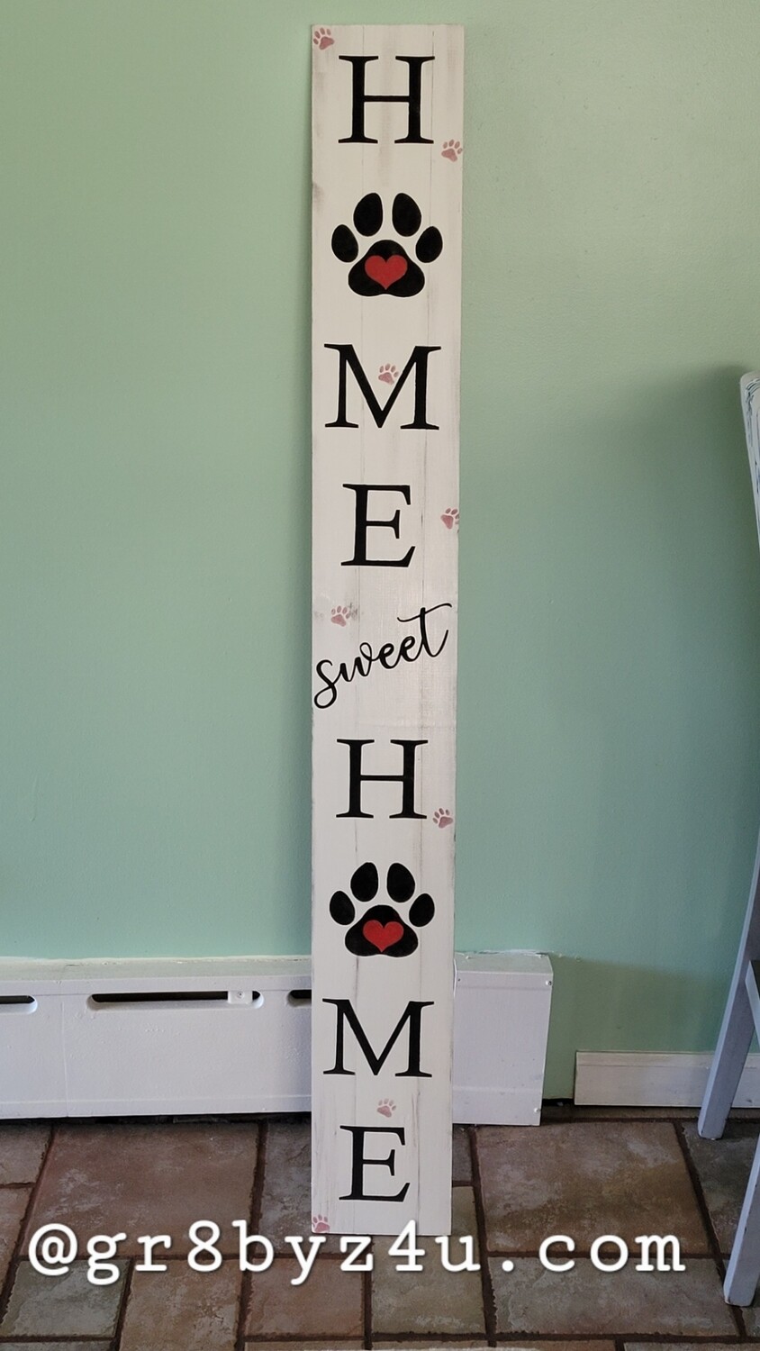 Home sweet home porch sign with paw prints and heart
