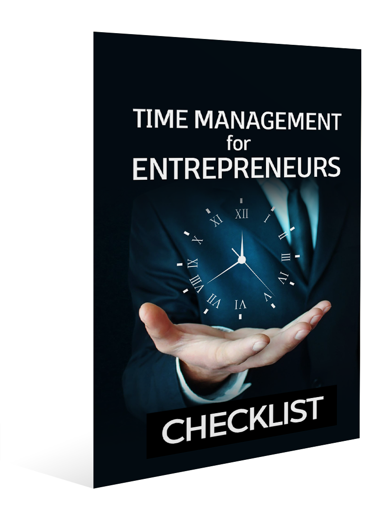 Time Management For Entrepreneurs Checklist & Resource Cheat Sheet