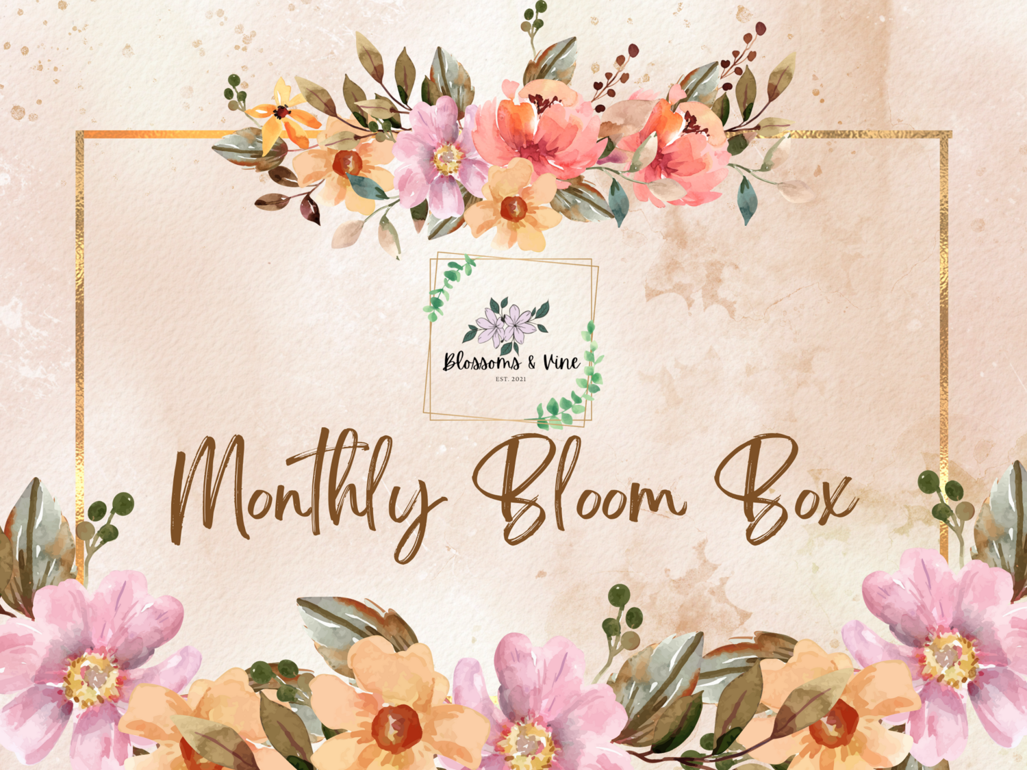 Blossoms &amp; Vine Monthly Bloom Box