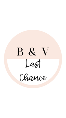 B&amp;V Last Chance