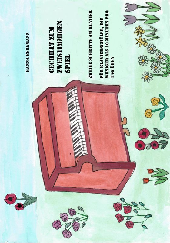 Gechillt zum zweistimmigen Spiel. Zweite Schritte am Klavier für Klavierschüler, die weniger als 10 Minuten pro Tag üben