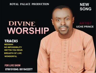 DIVINE WORSHIP BY UCHE PRINCE