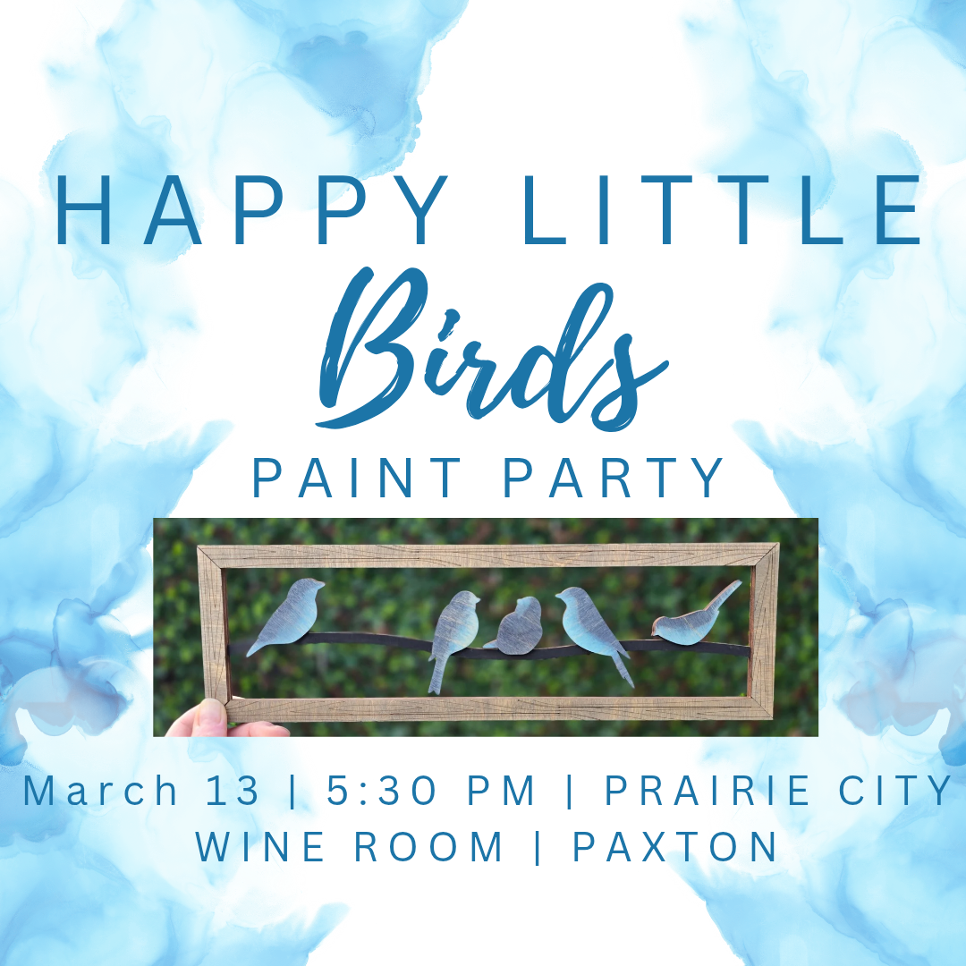 Happy Little Birds Paint & Sip Prairie City Wine Room March 13