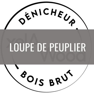 Loupe de peuplier -200cm