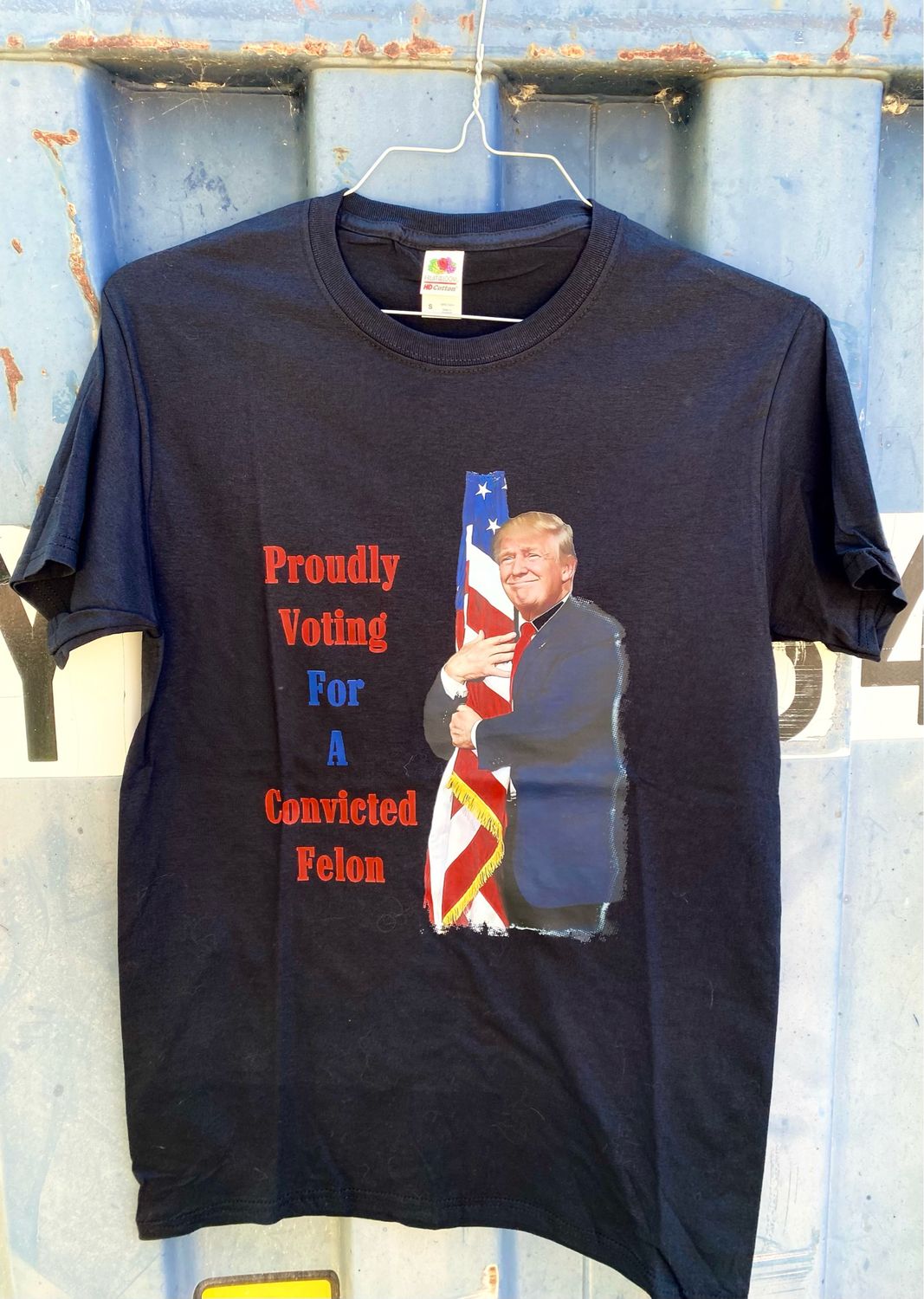 T-shirt Proudly Voting For A Convicted Felon
