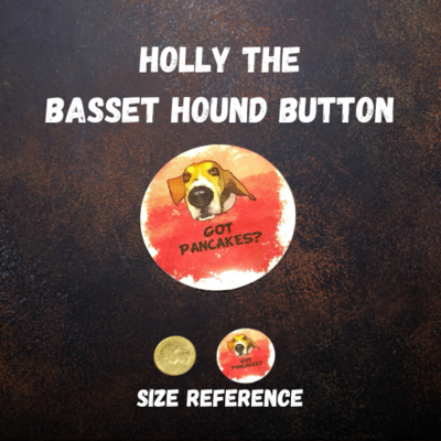 Holly the Basset Hound Button