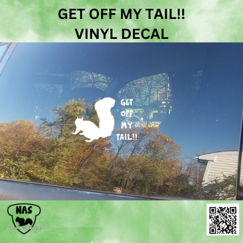 Get Off My Tail!  Squirrel Vinyl Decal