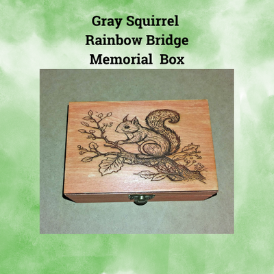 Engraved Gray Squirrel Rainbow Bridge Memorial Box