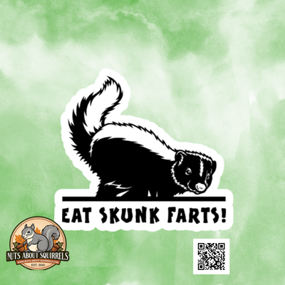 Eat Skunk Farts!  Skunk Sticker