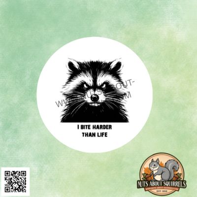 Funny &quot;I Bite Harder Than Life&quot;  Raccoon Sticker-3.5″ Water Resistant Sticker