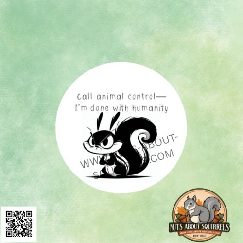 Nihilistic  Squirrel Sticker – ‘Call Animal Control-I&#39;m Done with Humanity’ 3.5″ Water-Resistant Car Decal