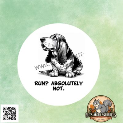 Funny &quot;Run? Absolutely Not&quot;  Basset Hound Sticker – 3.5″ Water Resistant Decal for Dog Lovers