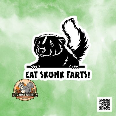 Funny ‘Eat Skunk Farts!’ Skunk Sticker |  Outdoor Vinyl | Durable Water &amp; UV-Resistant