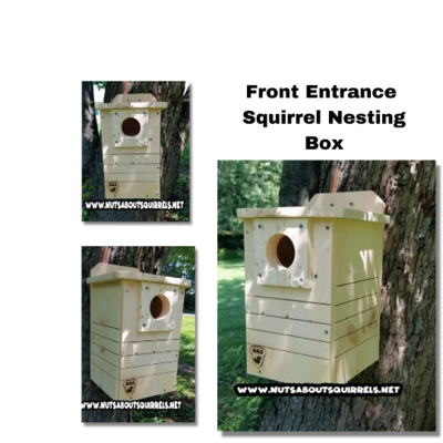 Squirrel Nesting Box w/ Front Entrance Squirrel Nesting Box w/ Front Entrance