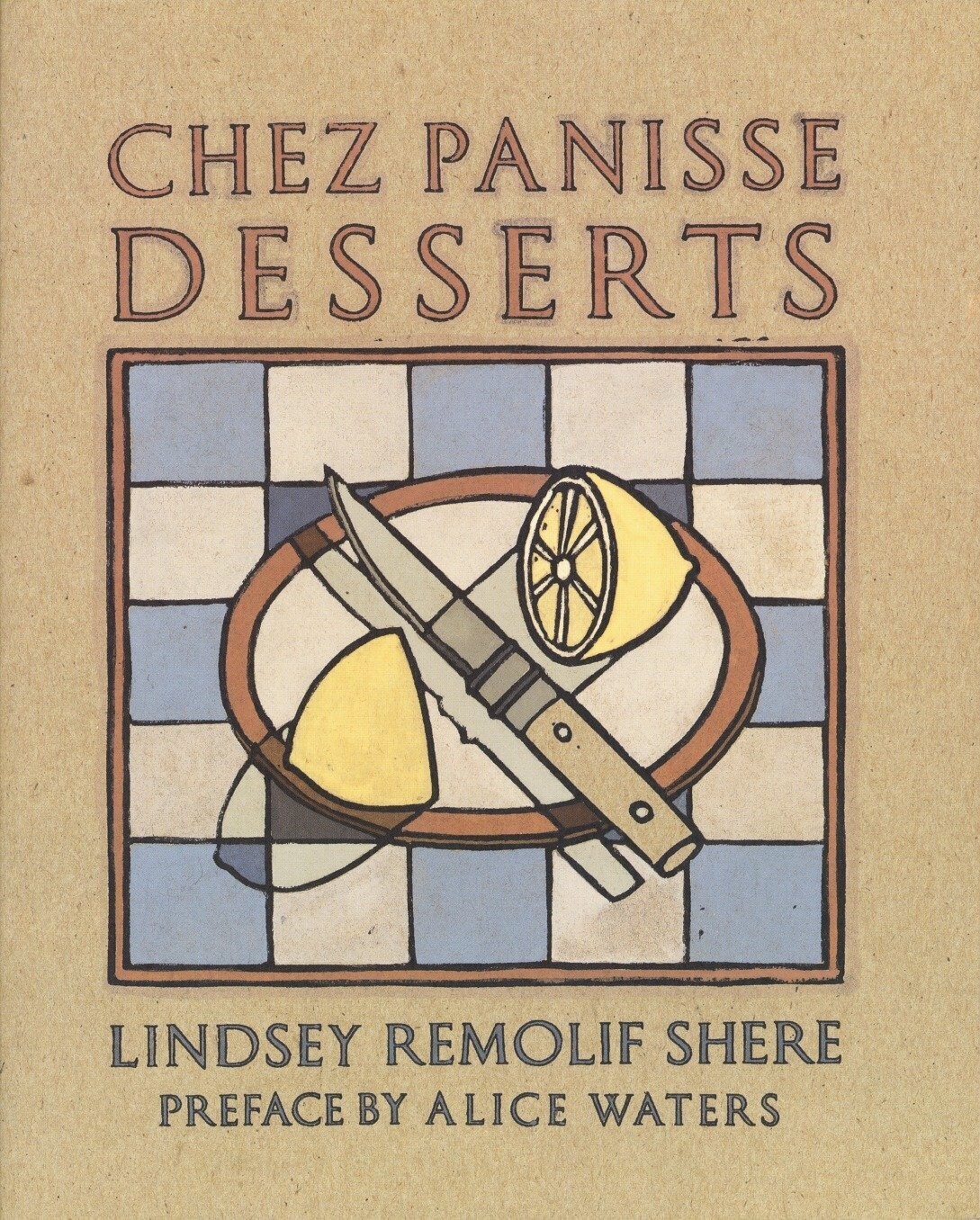 Cookbook Chez Panisse Deserts