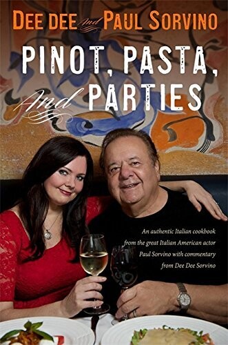 Cookbook Pinot, Pasta, and Parties