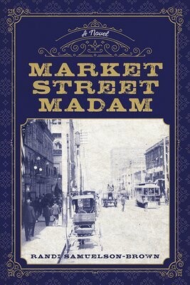 Market Street Madam by Randi Samuelson-Brown