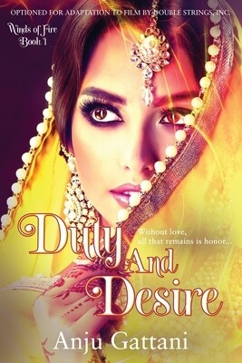 Duty and Desire by Anju Gattani