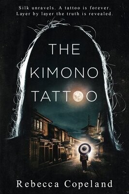 The Kimono Tattoo by Rebecca Copeland