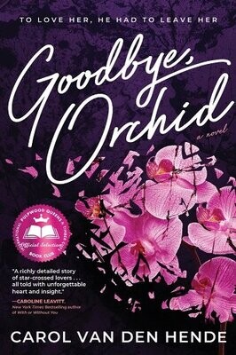 Goodbye Orchid Carol by Van Den Hende