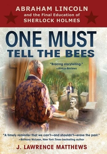 One Must Tell the Bees by J.L. Matthews