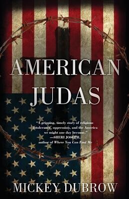 American Judas by Mickey Dubrow