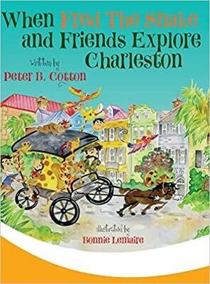 When Fred the Snake & Friends Explore Charleston by Peter Cotton