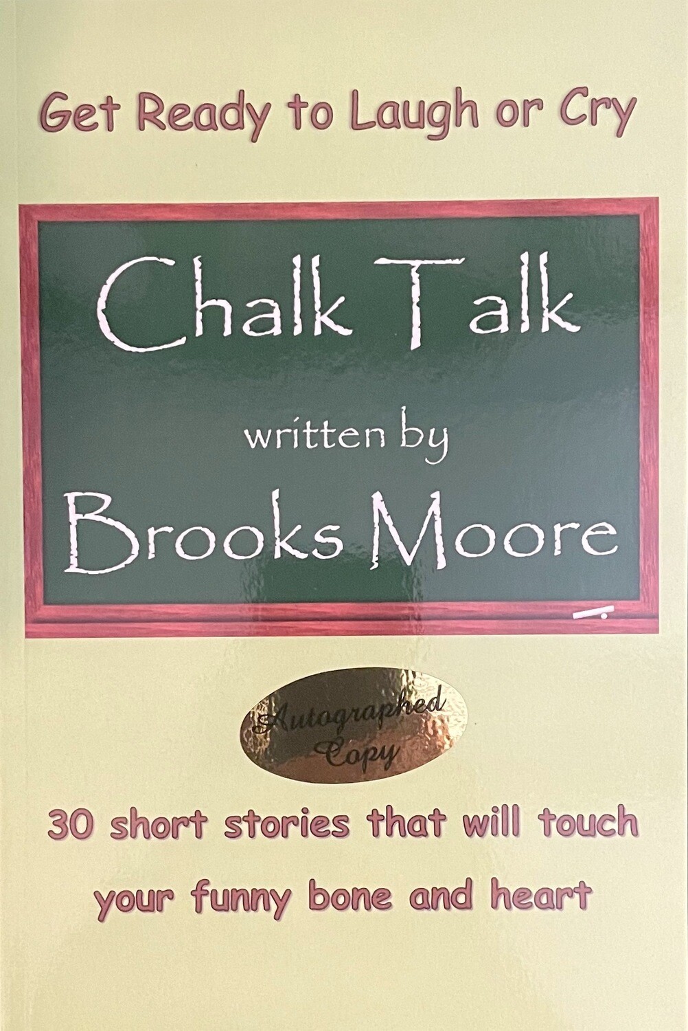 Chalk Talk by Brooks Moore