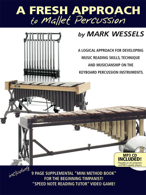 Mark Wessels - A Fresh Approach to Mallet Percussion