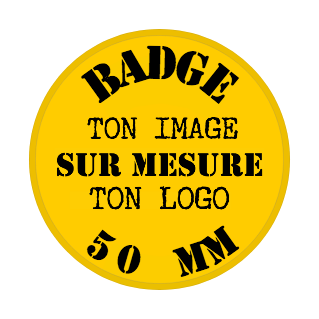 BADGE épingle et magnet SUR MESURE 50mm ... Envoies TES fichiers ... 3€ pour créer le modèle ... puis 2€ par badge