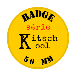BADGE 50 mm épingle et magnet ... CHOISIS tes IMAGES dans notre panoplie Kitsch Kool