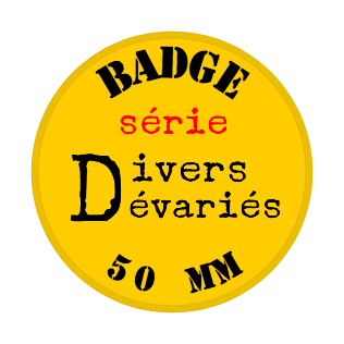 BADGE 50 mm épingle et magnet ... CHOISIS tes IMAGES dans notre panoplie Divers Dévariés