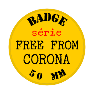 BADGE 50 mm épingle et magnet ... CHOISIS tes IMAGES dans notre panoplie Free From Corona