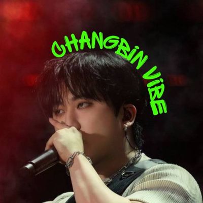 Changbin vibe